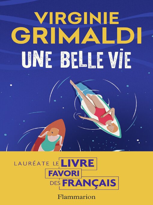 Title details for Une belle vie by Virginie Grimaldi - Available